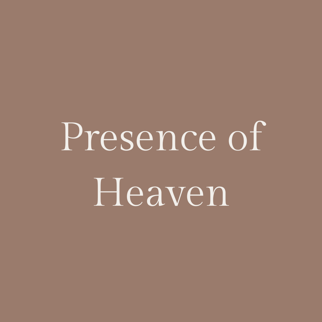 Presence of Heaven