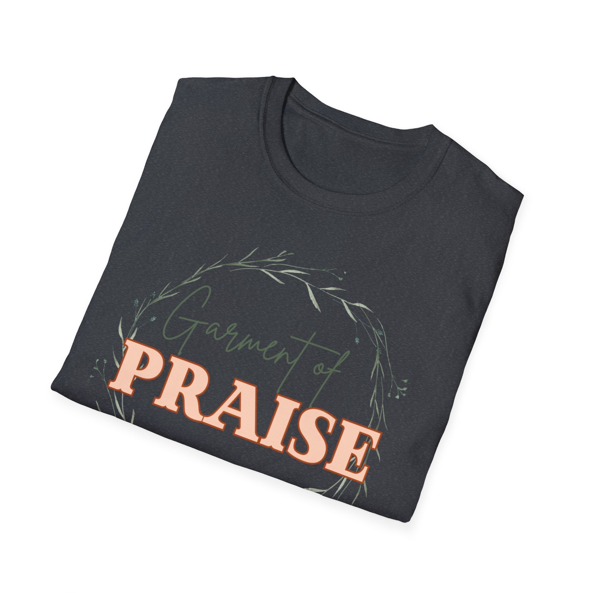 Garment of Praise Christian T-Shirt | Isaiah 61:3 Faith-Based Tee | Ivy Wreath Graphic Shirt