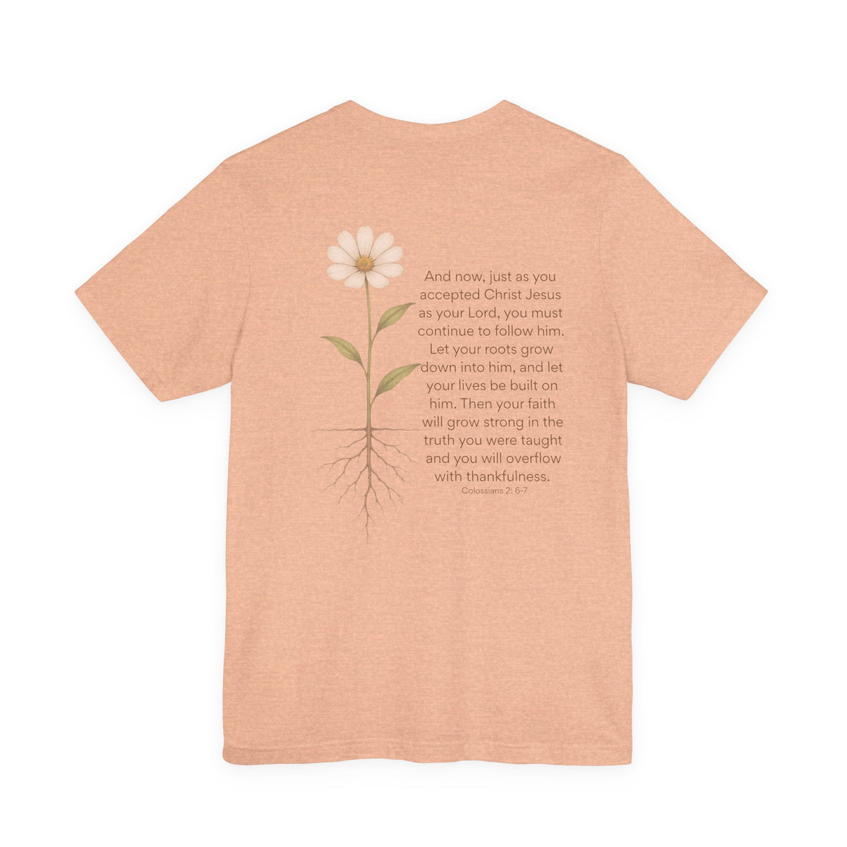 Rooted in Christ T-Shirt | Colossians 2:6-7